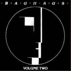 Bauhaus : 1979 - 1983 - Volume Two
